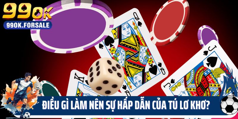 Điều gì làm nên sự hấp dẫn của bài Tú lơ khơ?