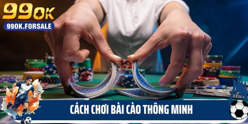 Cách chơi bài cào thông minh