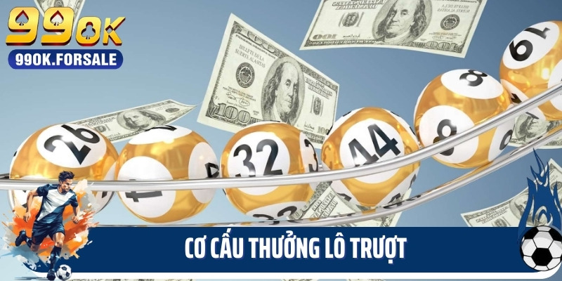 Cơ cấu thưởng lô trượt
